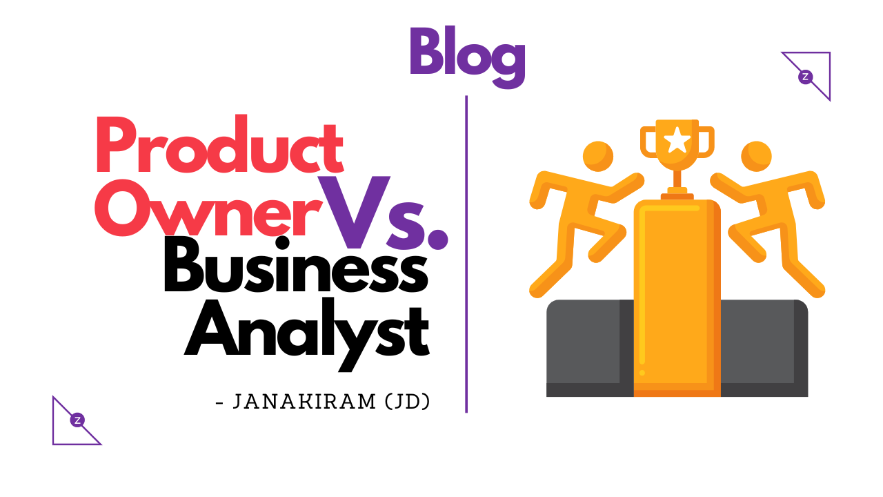 Product Owner Vs. Business Analyst