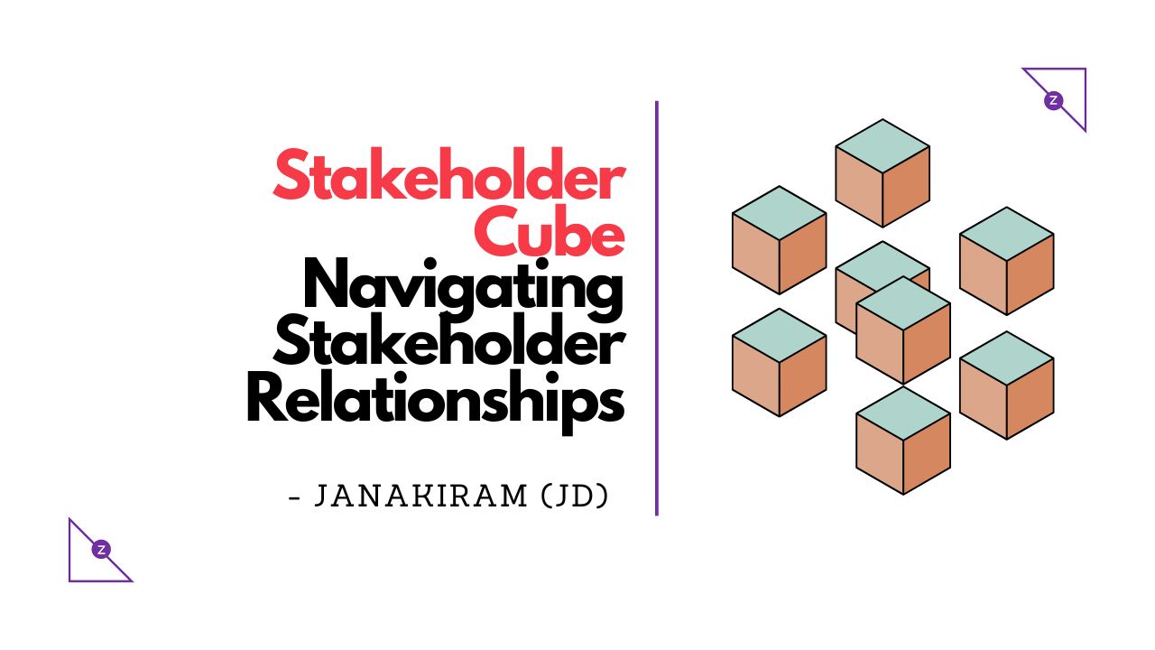 Stakeholder Cube: Navigating Stakeholder Relationships